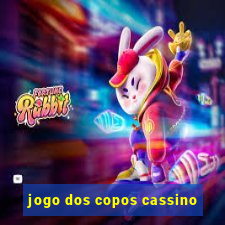 jogo dos copos cassino